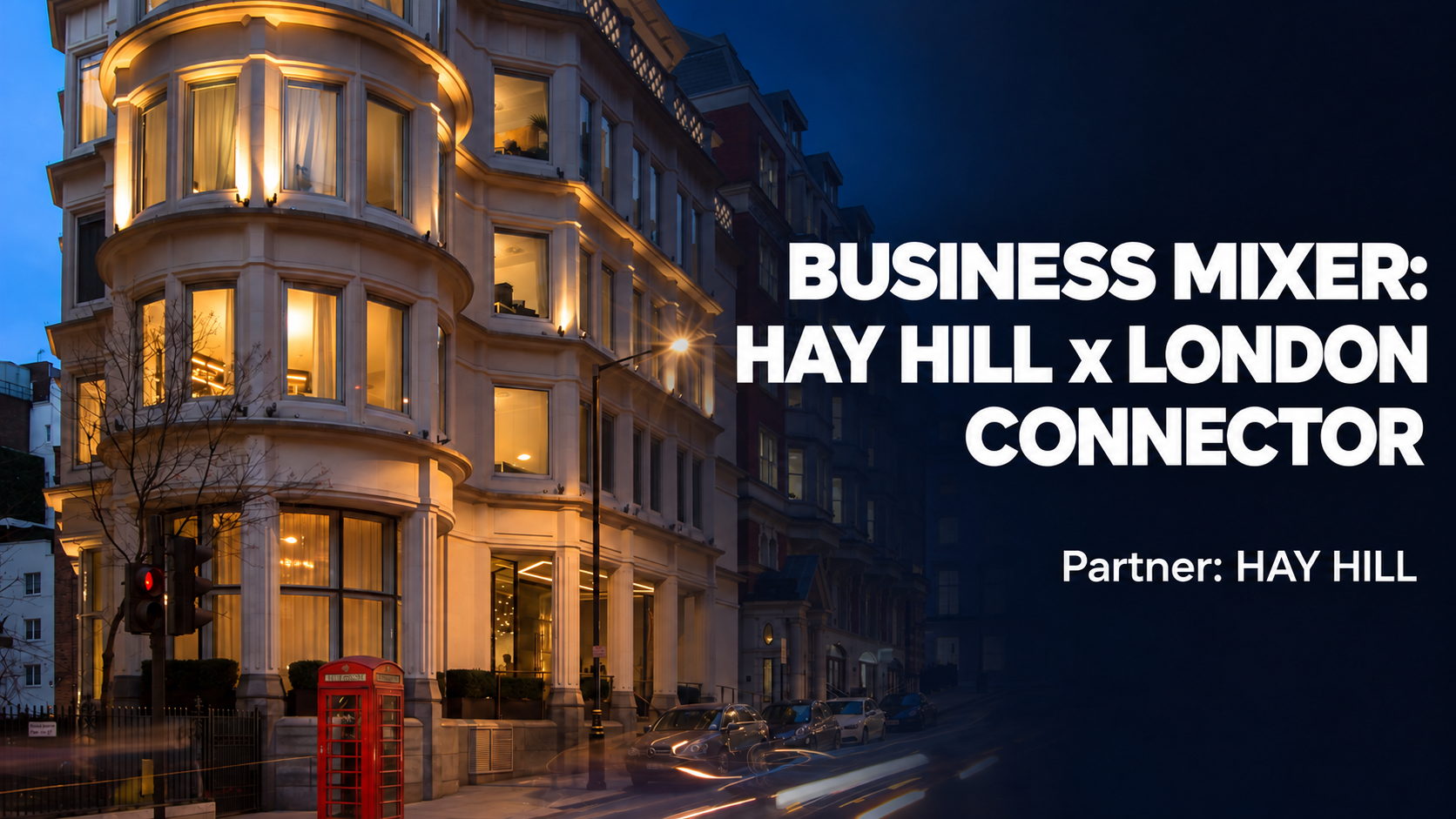 Business Mixer: Hay Hill x London Connector